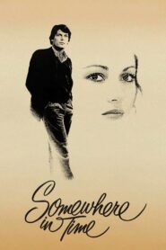 Somewhere in Time 1980 on netflix