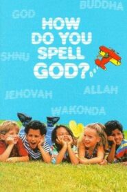 How Do You Spell God? 1996 on netflix