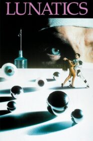 Lunatics: A Love Story 1991 on netflix