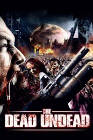 The Dead Undead 2010 on netflix