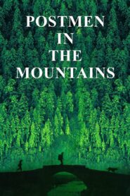 Postmen in the Mountains 1999 on netflix
