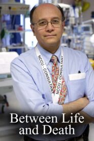 Between Life and Death 2010 on netflix