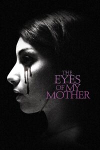 The Eyes of My Mother 2016 on netflix