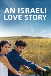 An Israeli Love Story 2017 on netflix