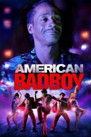 American Bad Boy 2015 on netflix