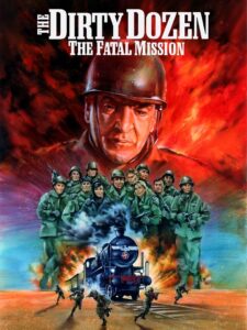The Dirty Dozen: The Fatal Mission 1988 on netflix