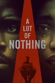 A Lot of Nothing 2023 on netflix