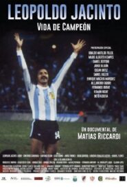 Leopoldo Jacinto. Vida de campeón 2019 on netflix
