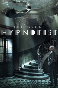 The Great Hypnotist 2014 on netflix