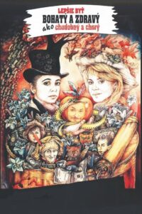 It’s Better to Be Healthy and Wealthy than Poor and Sick 1992 on netflix