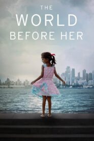 The World Before Her 2012 on netflix