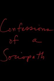 Confessions of a Sociopath 2002 on netflix