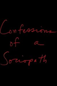 Confessions of a Sociopath 2002 on netflix