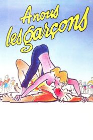 À nous les garçons 1985 on netflix