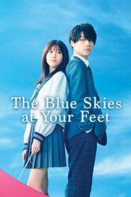 The Blue Skies at Your Feet 2022 on netflix