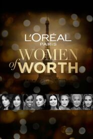 L’Oreal Paris Women of Worth 2021 on netflix