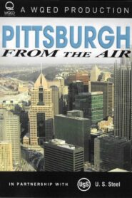 Pittsburgh From the Air 2011 on netflix