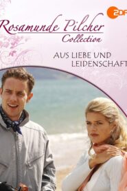 Rosamunde Pilcher: Aus Liebe und Leidenschaft 2007 on netflix