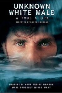 Unknown White Male 2005 on netflix