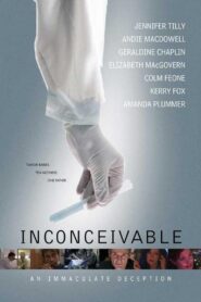Inconceivable 2008 on netflix
