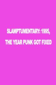 Slamptumentary 1995 on netflix