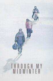 Through My Midwinter 2022 on netflix