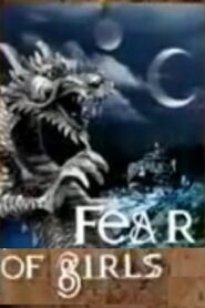 Fear of Girls 2005 on netflix