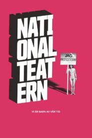 Vi är barn av vår tid – En film om Nationalteatern 2021 on netflix