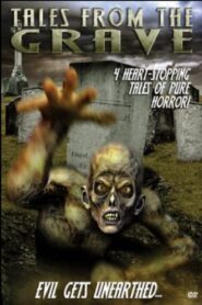 Tales from the Grave 2003 on netflix