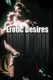 Erotic Desires 2004 on netflix