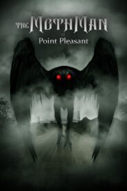 The Mothman of Point Pleasant 2017 on netflix
