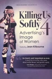 Killing Us Softly 4: Advertising’s Image Of Women 2010 on netflix