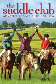 Saddle Club: Adventures at Pine Hollow 2002 on netflix