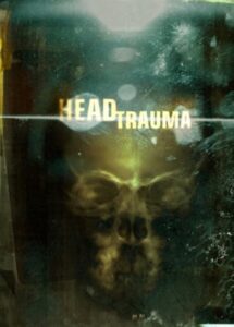 Head Trauma 2006 on netflix