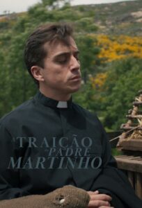 A Traição do Padre Martinho 2022 on netflix