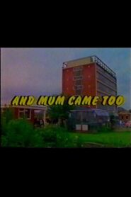 And Mum Came Too 1980 on netflix