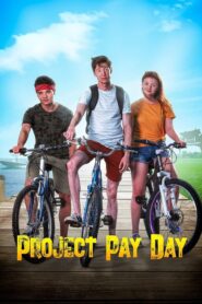 Project Pay Day 2021 on netflix
