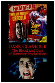 Dark Glamour: The Blood and Guts of Hammer Productions 2017 on netflix