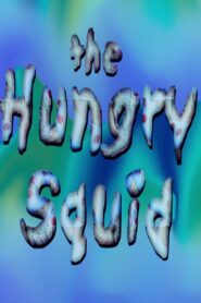 The Hungry Squid 2002 on netflix