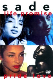 Sade: Life Promise Pride Love 1993 on netflix