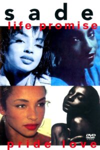Sade: Life Promise Pride Love 1993 on netflix