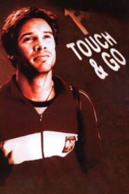 Touch & Go 2003 on netflix