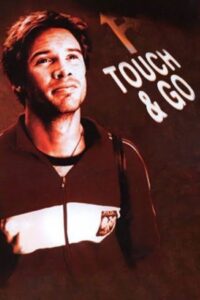 Touch & Go 2003 on netflix