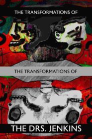 The Transformations of the Transformations of the Drs. Jenkins 2021 on netflix