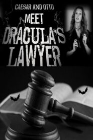 Caesar and Otto meet Dracula’s Lawyer 2010 on netflix