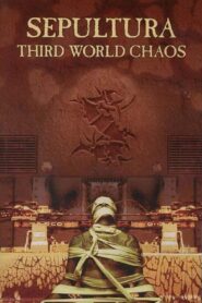 Sepultura – Third World Chaos 1995 on netflix