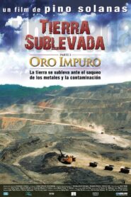 Land in Revolt: Impure Gold 2009 on netflix