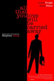 All That You Love Will Be Carried Away 2004 on netflix