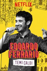 Edoardo Ferrario: Temi Caldi 2019 on netflix