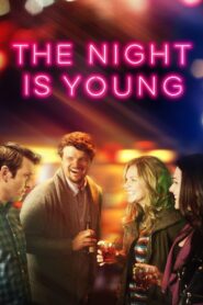 The Night Is Young 2018 on netflix